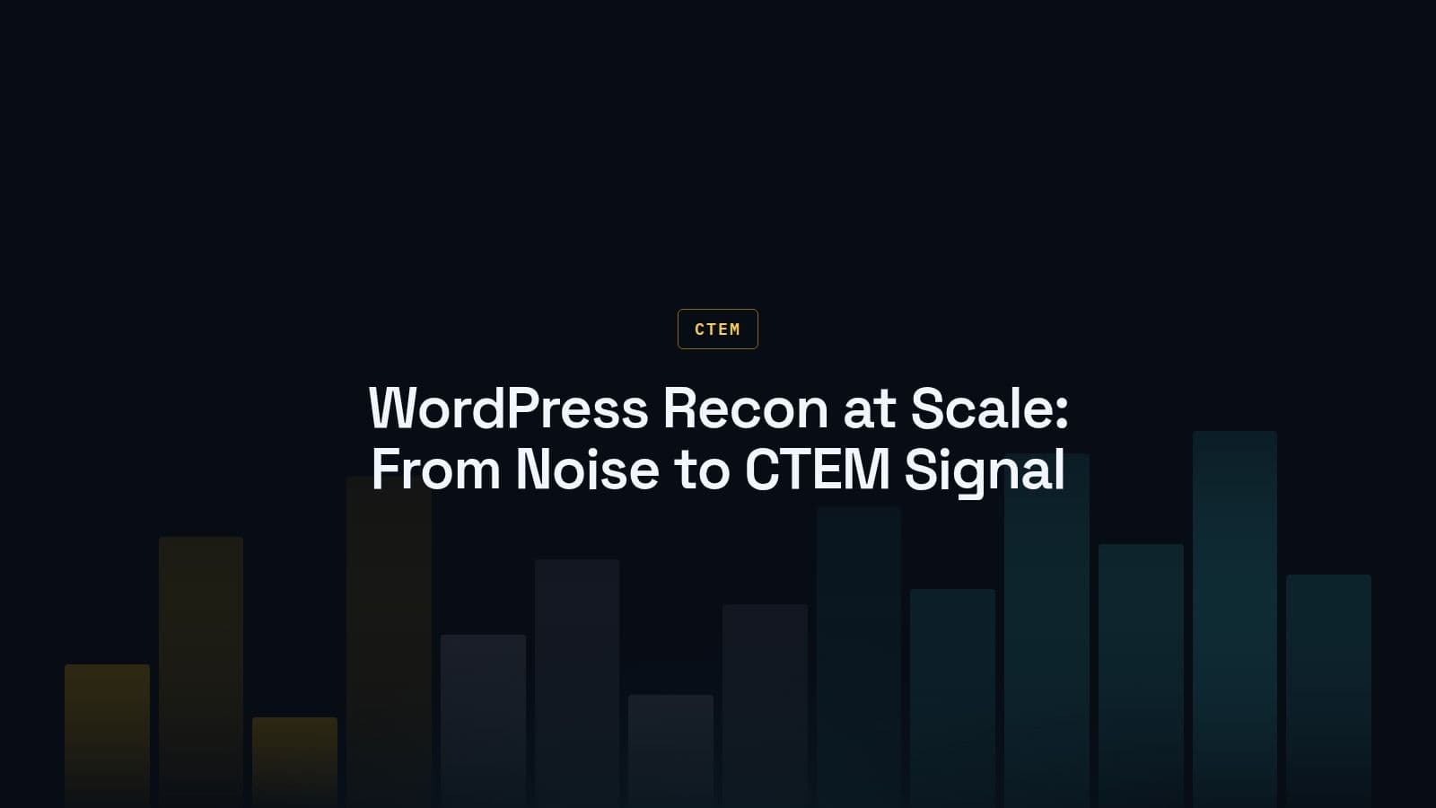 Large-Scale WordPress Mass Recon: Scale, Ethics, and CTEM for CMS-Heavy Attack Surfaces