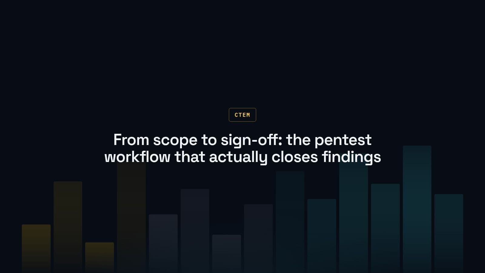 Penetration Testing Workflow Tool: Scope, Test Cases, Retest, and Remediation Handoff in a CTEM Loop