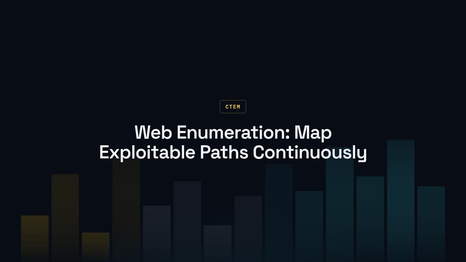 Web Content and Directory Enumeration: Mapping Exploitable Paths for Continuous Exposure Management
